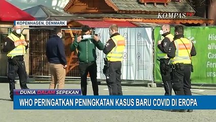 WHO Peringatkan Peningkatan Kasus Baru Covid-19 di Eropa
