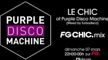 PURPLE DISCO MACHINE | FG CHIC MIX | LIVE DJ MIX | RADIO FG