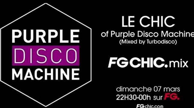 PURPLE DISCO MACHINE | FG CHIC MIX | LIVE DJ MIX | RADIO FG