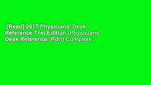 [Read] 2017 Physicians' Desk Reference 71st Edition (Physicians' Desk Reference (Pdr)) Complete