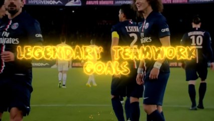 Legendary Teamwork Goals