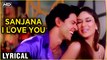 Sanjana I Love You - Lyrical Song | Main Prem Ki Diwani Hoon | Hrithik & Kareena | Rajshri Hits