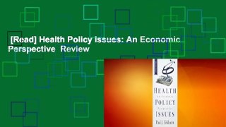 [Read] Health Policy Issues: An Economic Perspective  Review