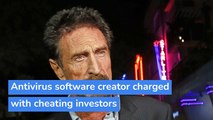 Antivirus software creator charged with cheating investors, and other top stories in technology from March 08, 2021.