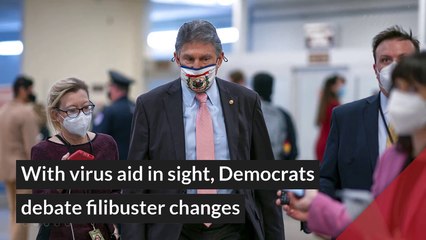 With virus aid in sight, Democrats debate filibuster changes, and other top stories in general news from March 08, 2021.