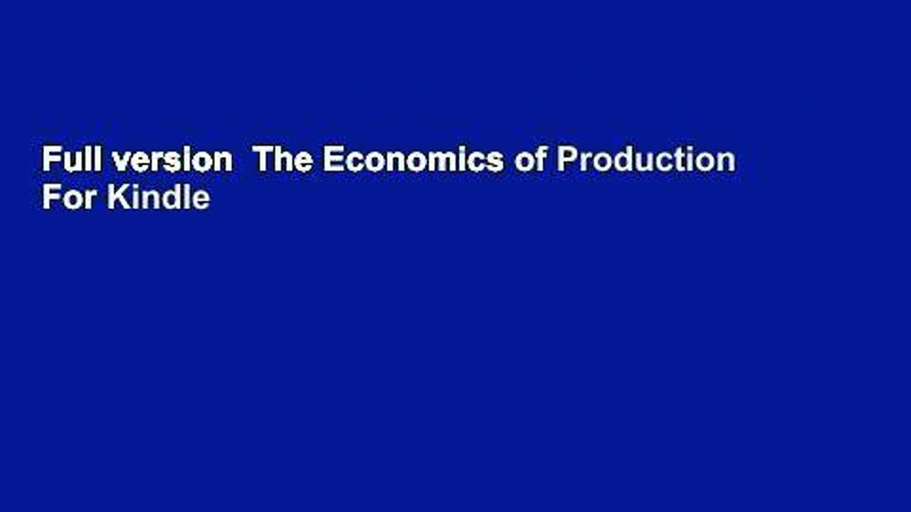 full-version-the-economics-of-production-for-kindle-video-dailymotion