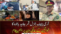 Women Contributed Immensely To Glory, Honour Of Our Nation: COAS Bajwa