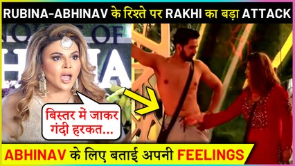 Rakhi Sawant Angry Reaction On Abhinav & Rubina For Targetting Her Inside Bb14 House