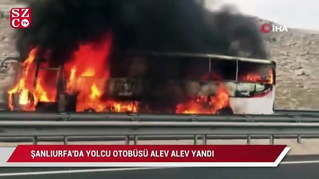 Şanlıurfa'da yolcu otobüsü alev alev yandı