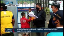 WNA Ke Bali Ditangkap Polisi Karena Membawa Surat Hasil Test PCR Palsu