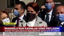 Meral Akşener: İmamoğlu'nun attığı tweeti arkadaşlarımızın çoğu beğenmedi