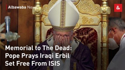 Tải video: Memorial to The Dead: Pope Prays Iraqi Erbil Set Free From ISIS