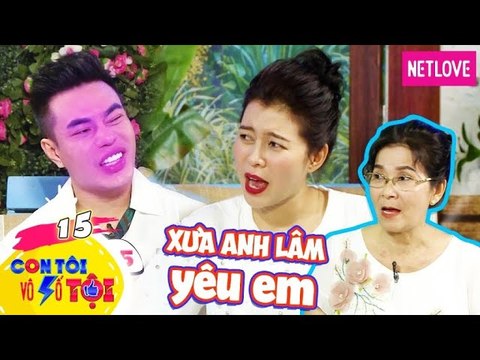 Con Tôi Vô Số Tội - Tập 15: Kiều Ngân bóc phốt Lê Dương Bảo Lâm tán tỉnh mình khiến Lâm thẹn tím mặt