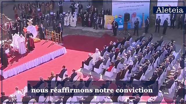Pape François à Mossoul : La fraternité est plus forte que le fratricide