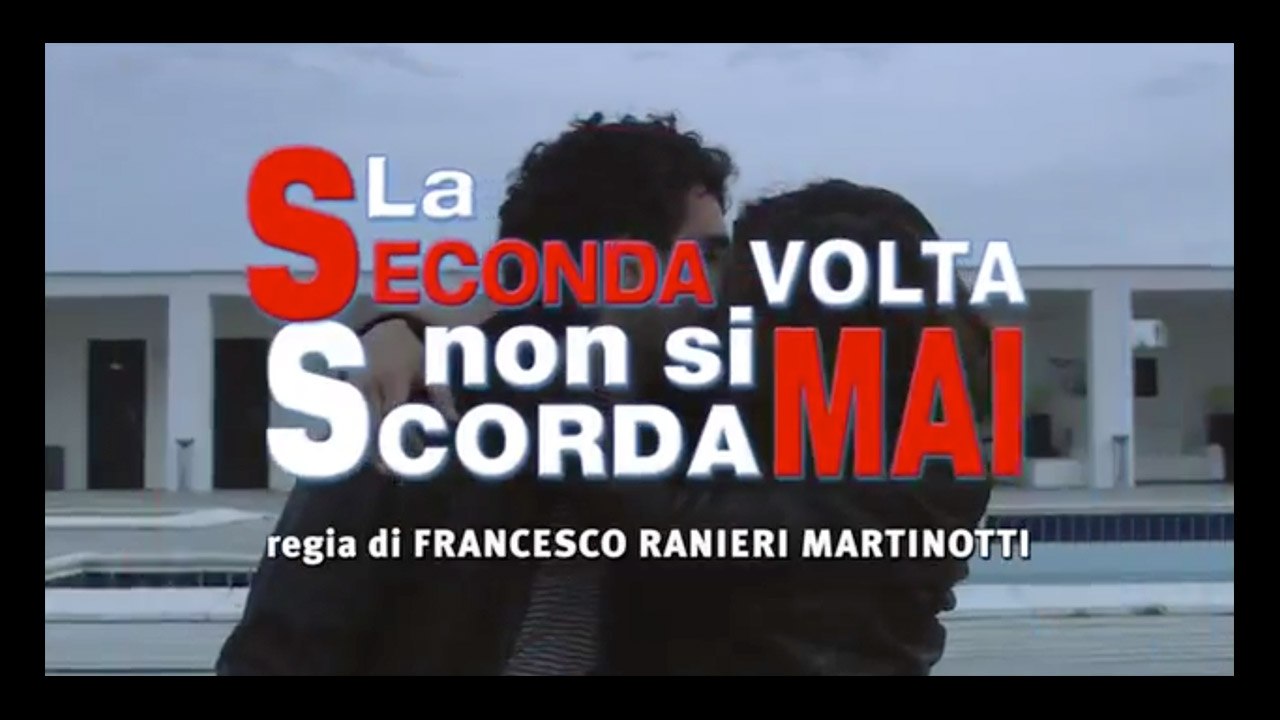 La Seconda Volta Non Si Scorda Mai