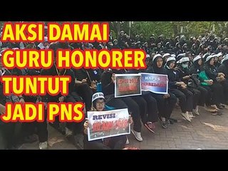Ribuan Guru Honorer Tuntut Jadi PNS
