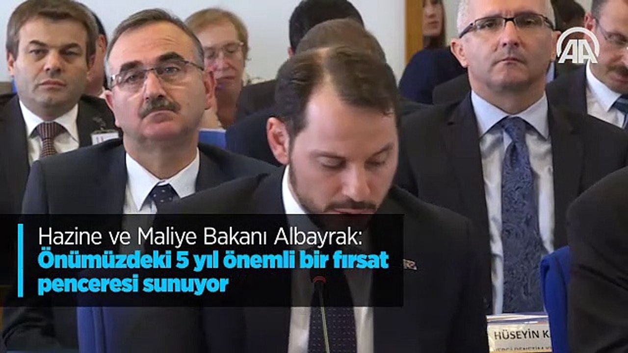 Hazine ve Maliye Bakanı Albayrak: Önümüzdeki 5 yıl önemli bir fırsat penceresi sunuyor