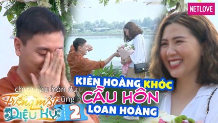 Trăng Mật Diệu Kì | Mùa 2 - Tập 2: Kiên Hoàng vừa quỳ vừa khóc tái hiện màn cầu hôn với Loan Hoàng