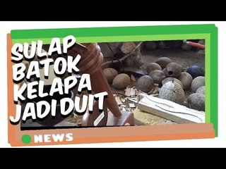Sulap Limbah Batok dan Kayu Bernilai Ekonomis