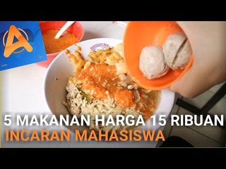 5 MAKANAN HARGA 15 RIBUAN INCARAN MAHASISWA