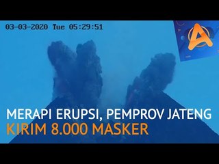 Merapi Erupsi, Pemprov Jateng Kirim 8.000 Masker