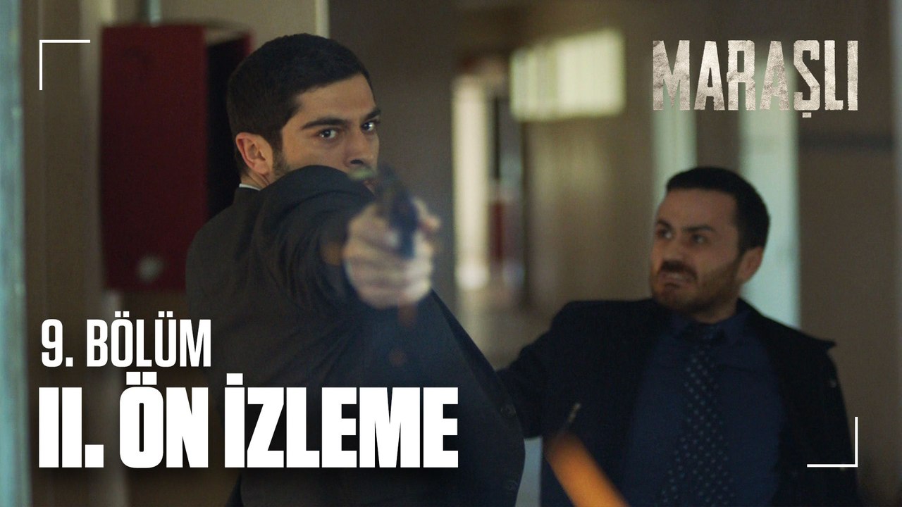 Maraşlı 9. Bölüm | 2. Ön İzleme