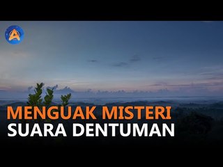 SUARA DENTUMAN DI JABODETABEK MASIH MENYIMPAN MISTERI