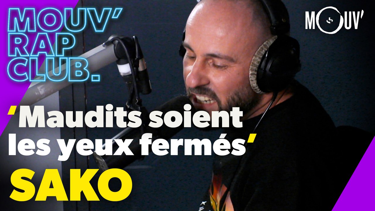 SAKO  :  "Maudits soient les yeux fermés" (Live @ Mouv' Rap Club)