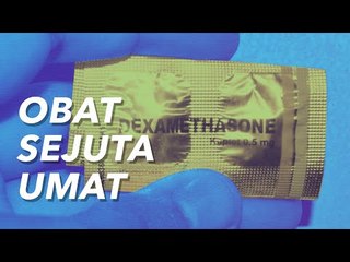 DEXAMETHASONE DIKLAIM EFEKTIF SEMBUHKAN PASIEN COVID-19