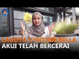 LAUDYA CHYNTHIA BELLA AKUI TELAH BERCERAI