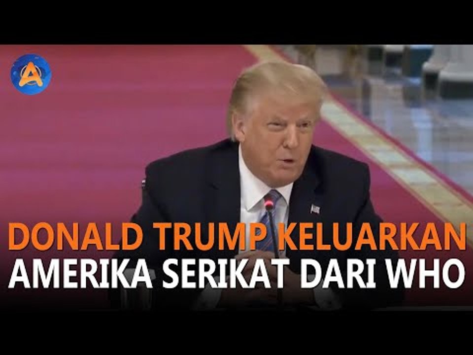 DONALD TRUMP KELUARKAN AMERIKA SERIKAT DARI WHO