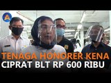 TENAGA HONORER KENA CIPRAT BLT RP 600 RIBU