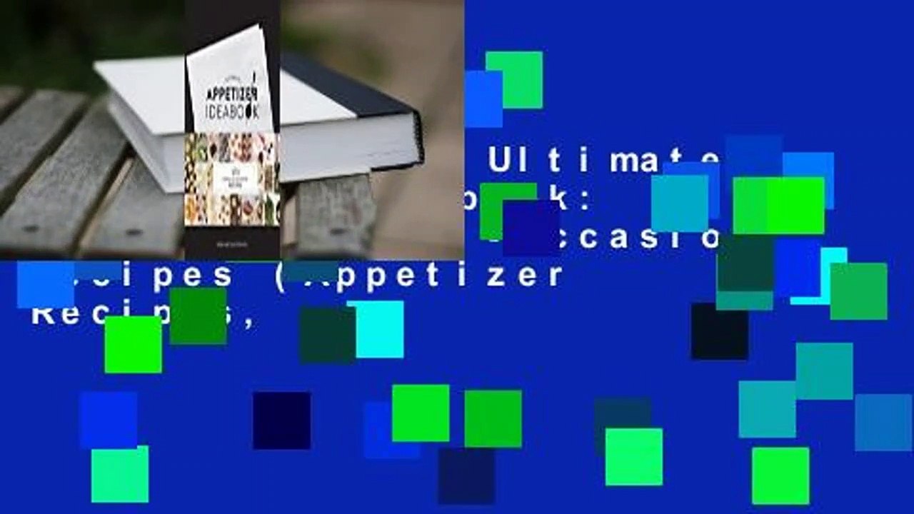 Full version  Ultimate Appetizer Ideabook: 225 Simple, All-Occasion Recipes (Appetizer Recipes,