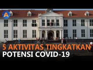 5 AKTIVITAS LIBURAN RISIKO TINGGI PENULARAN COVID-19
