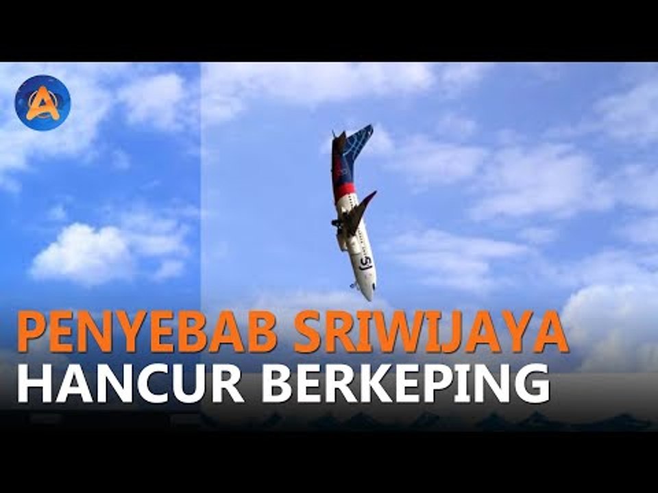 DUGAAN PENYEBAB JATUHNYA PESAWAT SRIWIJAYA AIR SJ-182