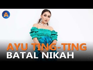 AYU TING-TING BLAK-BLAKAN SOAL BATAL NIKAH