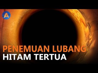 PENEMUAN LUBANG HITAM TERTUA DI PUSAT GALAKSI