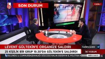 25 kişilik grup, gazeteci Levent Gültekin'e saldırdı