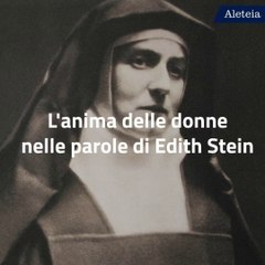 L'anima delle donne nelle parole di Edith Stein