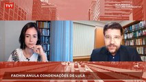 Anulação dos processos de Lula: entenda por Marcelo Uchôa