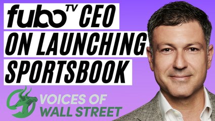 FuboTV’s CEO on How Sports Betting Will Change Streaming | Voices of Wall Street