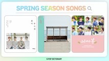 [Pops in Seoul] Spring Carols [K-pop Dictionary]