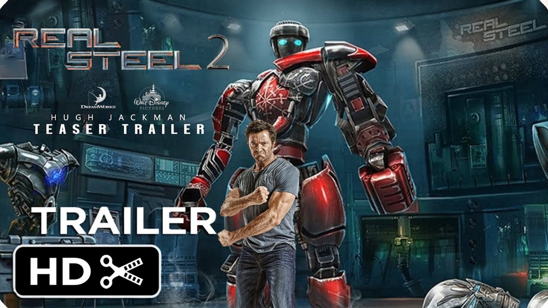 Real Steel 2 (2021) Teaser Trailer Concept - Hugh Jackman, Anthony Mackie -  Sci-Fi HD Movie - video Dailymotion