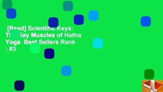 [Read] Scientific Keys: The Key Muscles of Hatha Yoga  Best Sellers Rank : #3