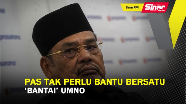 SINAR PM: Pas tak perlu bantu Bersatu 'bantai' UMNO