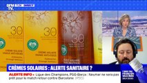 BFMTV répond à vos questions : Alerte sanitaire sur les crèmes solaires ? - 09/03
