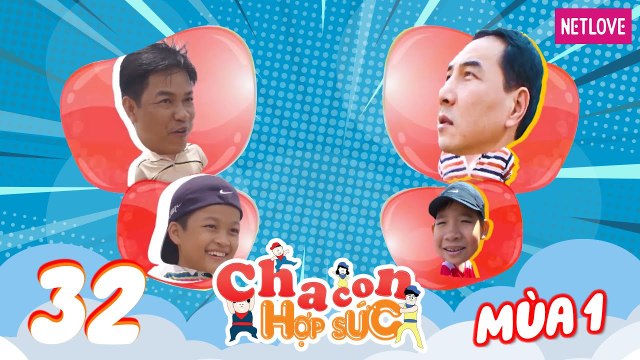 Cha Con Hợp Sức - Mùa 1 - Tập 32: Vòng tứ kết: Hoàng Hải - Hoàng Duy Vs Hồng Anh - Gia Khánh