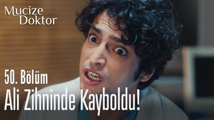 Ali zihninde kayboldu! - Mucize Doktor 50. Bölüm