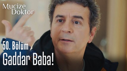 Gaddar baba! - Mucize Doktor 50. Bölüm