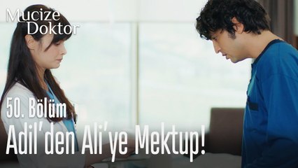 Adil'den Ali'ye mektup! - Mucize Doktor 50. Bölüm